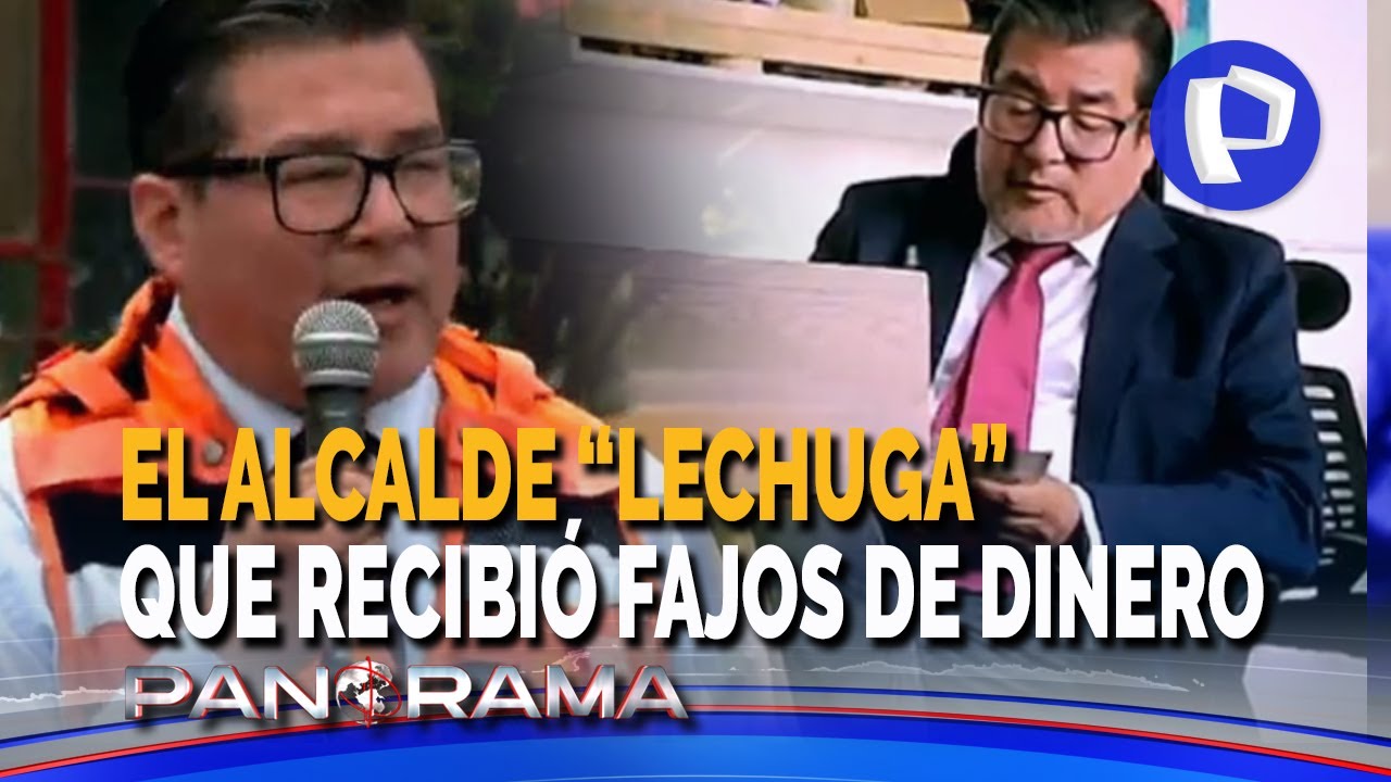 El alcalde “lechuga”: recibió fajos de dinero y hoy gobierna Chorrillos