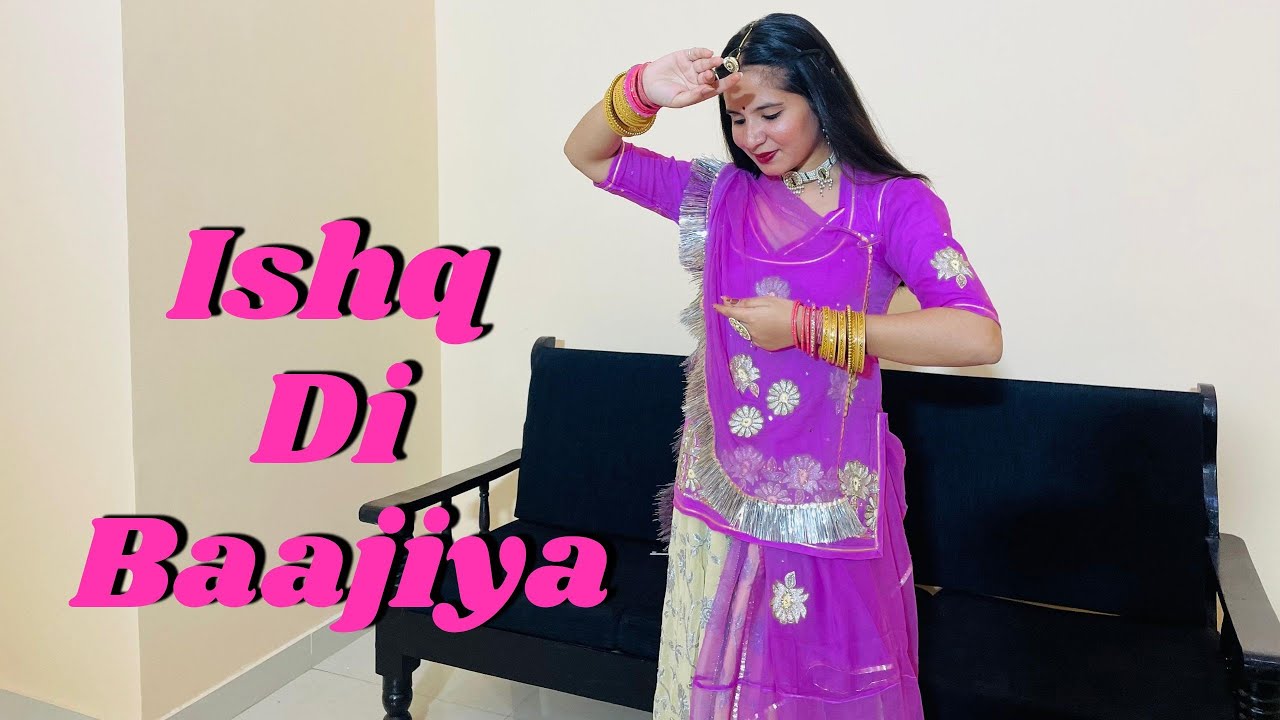 Ishq Di  Baajiya || New  Rajasthani dance 2025 ||Punjabi song.
