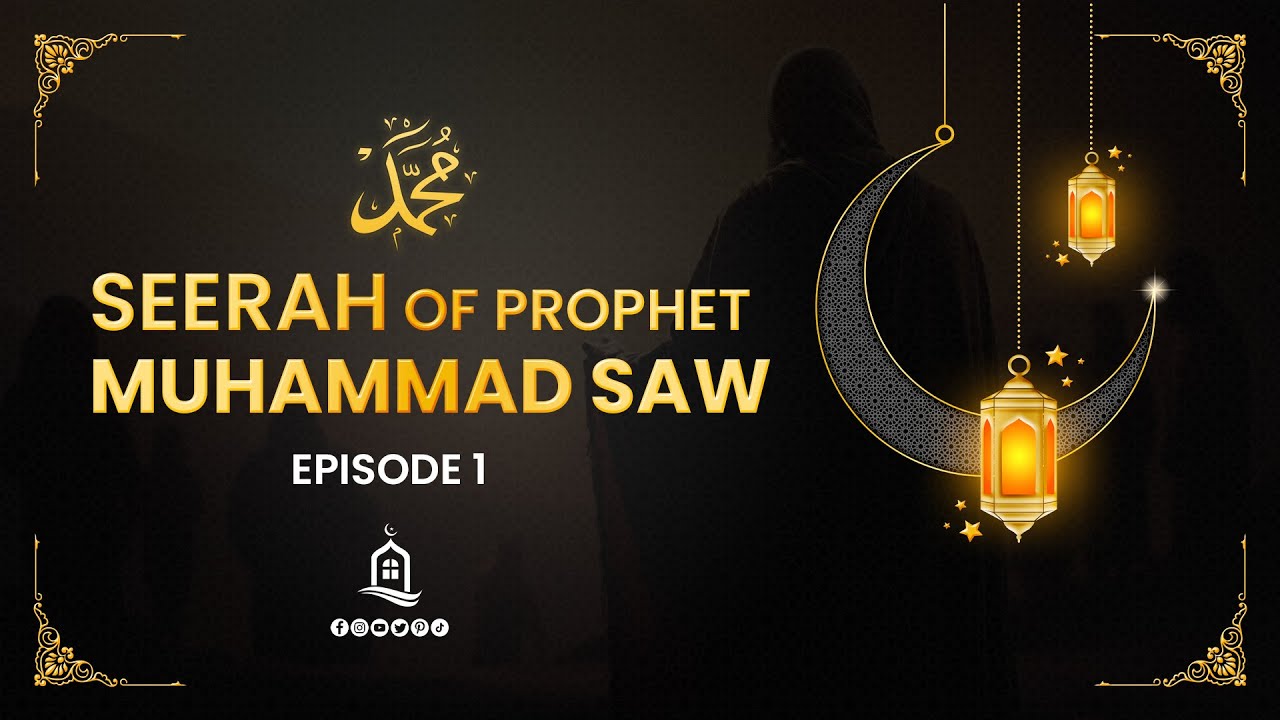 Seerah of Prophet Muhammad SAW | Episode 1 | Mufti Menk