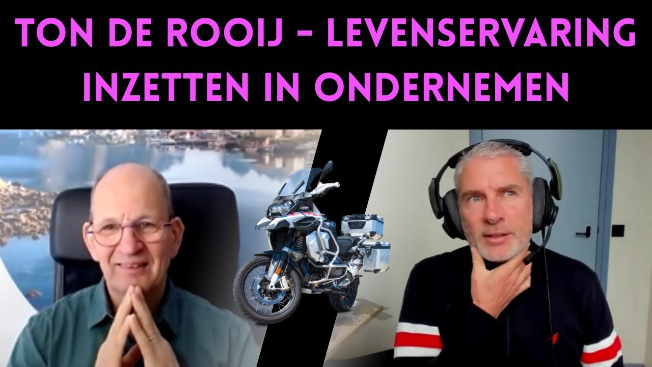 Ton de Rooij - levenservaring inzetten in ondernemen