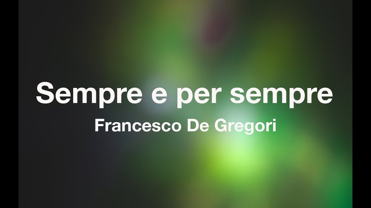 Francesco De Gregori - SEMPRE E PER SEMPRE - Karaoke (Fair Use)