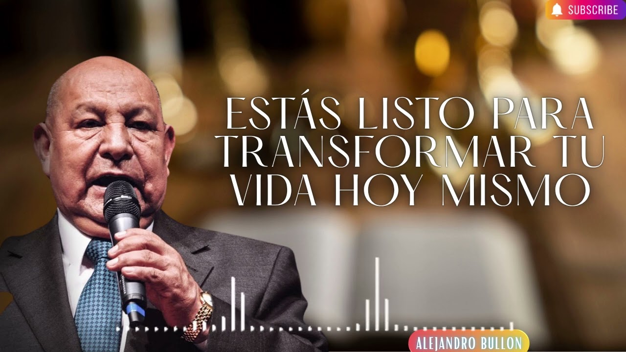 Pr  Bullon   Estás Listo para Transformar tu Vida Hoy Mismo