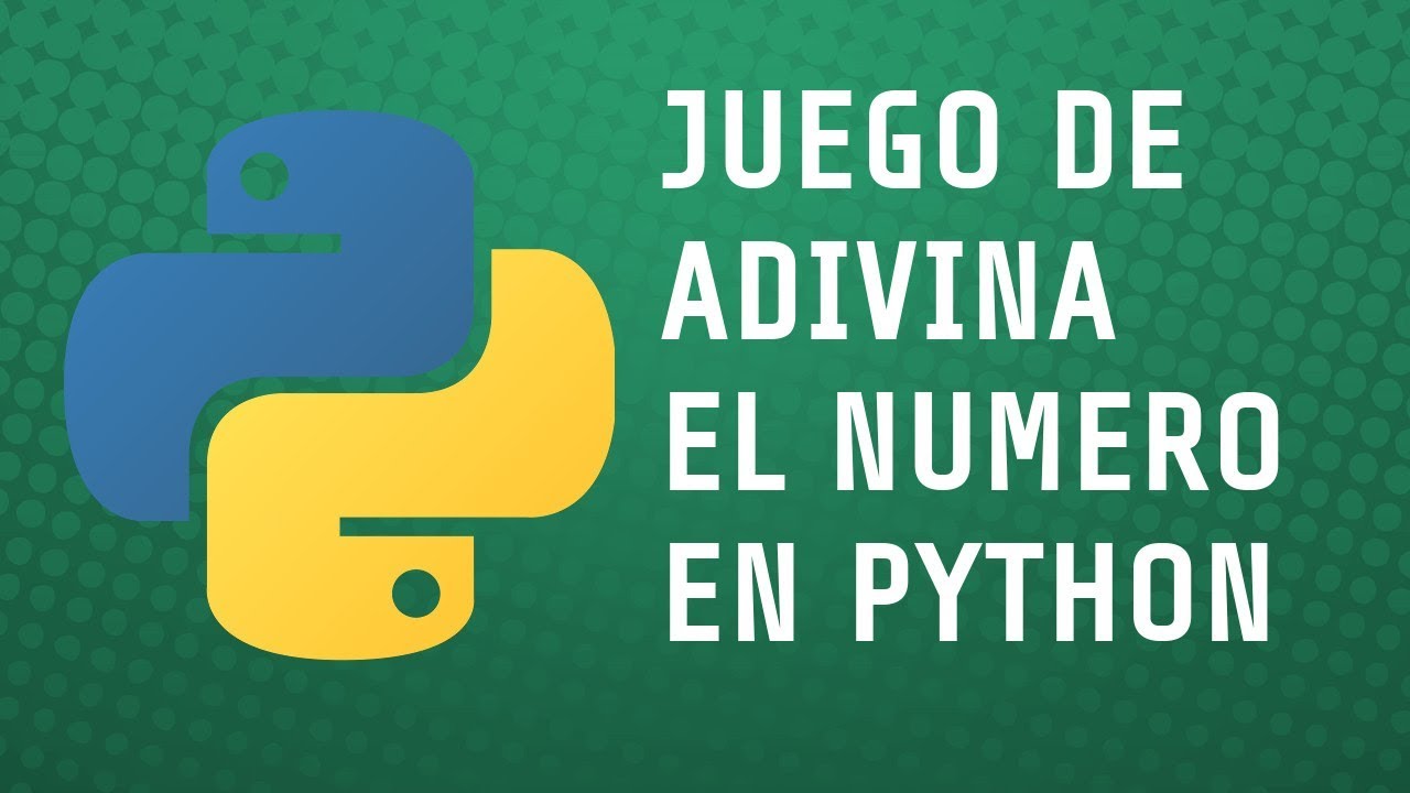 Practicando Python | Juego adivina el numero