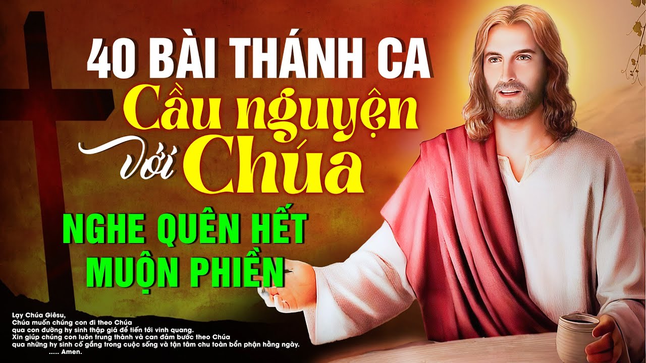 Nhạc Thánh Ca Hay Nhất Hiện Nay - 40 Bài Thánh Ca Nghe Cầu Nguyện Chúa Xót Thương Miền Trung Bình An