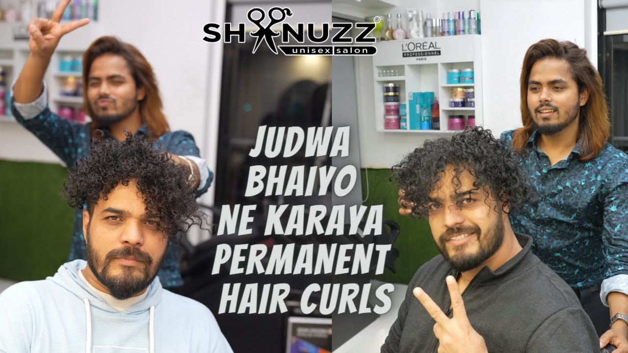 Judwa Bhaiyo Ne Karaya Permanent Hair Curls | Shanuzz Salon