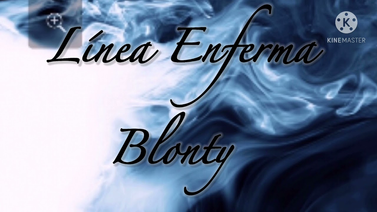 Blonty — Línea Enferma