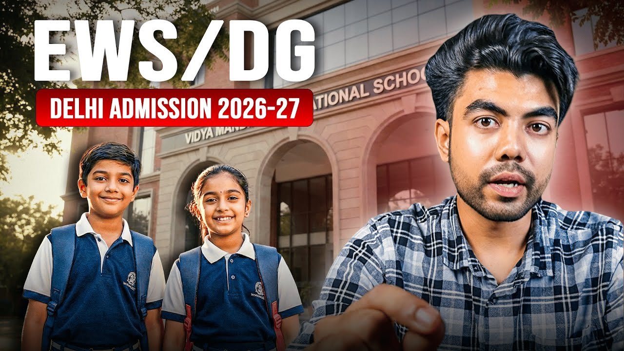 Delhi School Admission for EWS/DG: Your FULL Guide 2026-27!