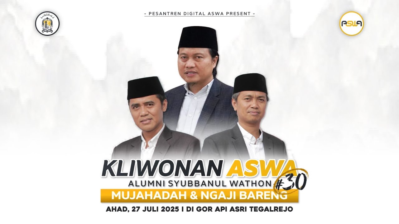 Alumni Syubbanul Wathon (ASWA) KLIWONAN #32|  BACK TO PESANTREN