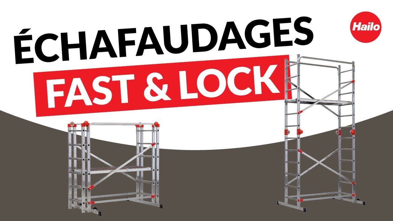Découvrez les échafaudages roulants Fast & Lock par Hailo !