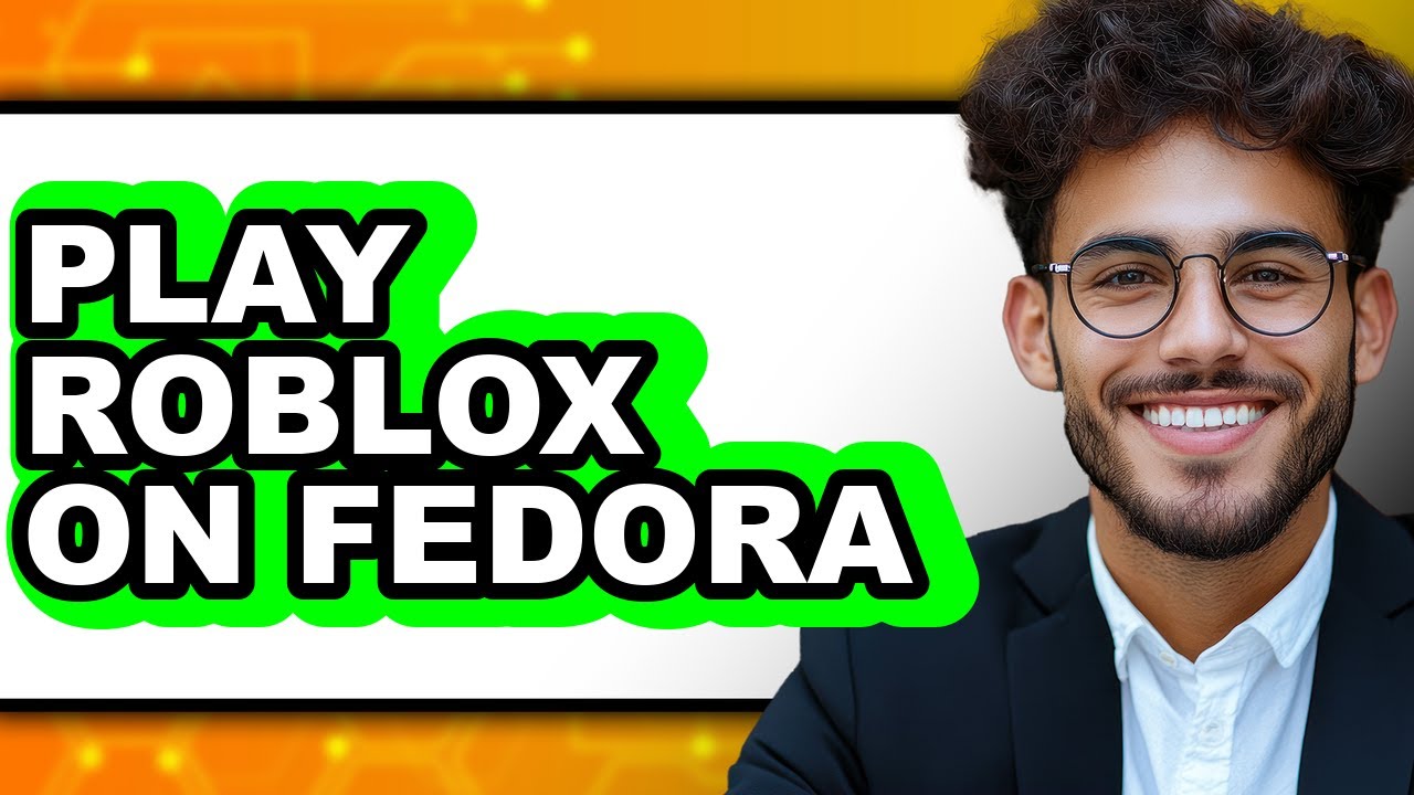 How to Play Roblox on Fedora (New 2025)