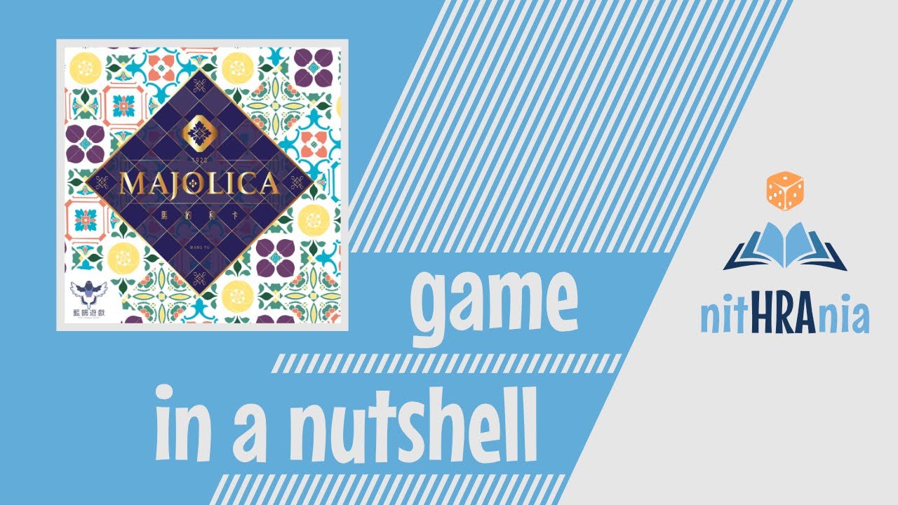 Game in a Nutshell - Majolica (how to play)