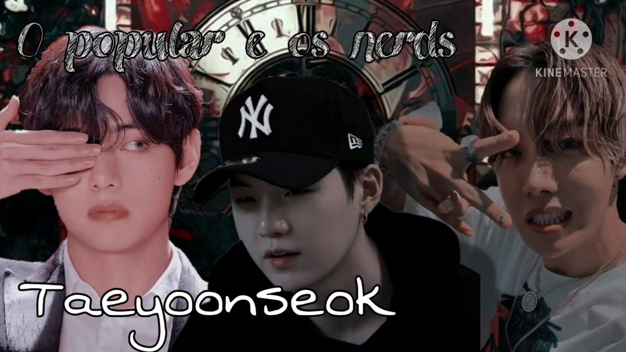 O Popular e os Nerds [7/10] ~Taeyoonseok~
