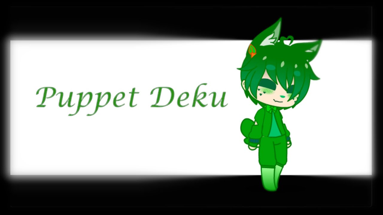 Puppet Deku Mini Film || Inspired by Cute Yuki akuma|| Part 1/?