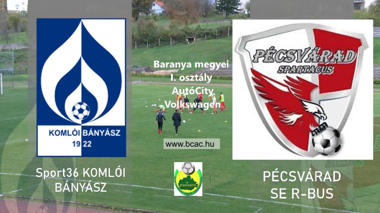 SPORT36 KOMLÓI BÁNYÁSZ - PÉCSVÁRAD SE R-BUS   1 - 7  (0 - 2)