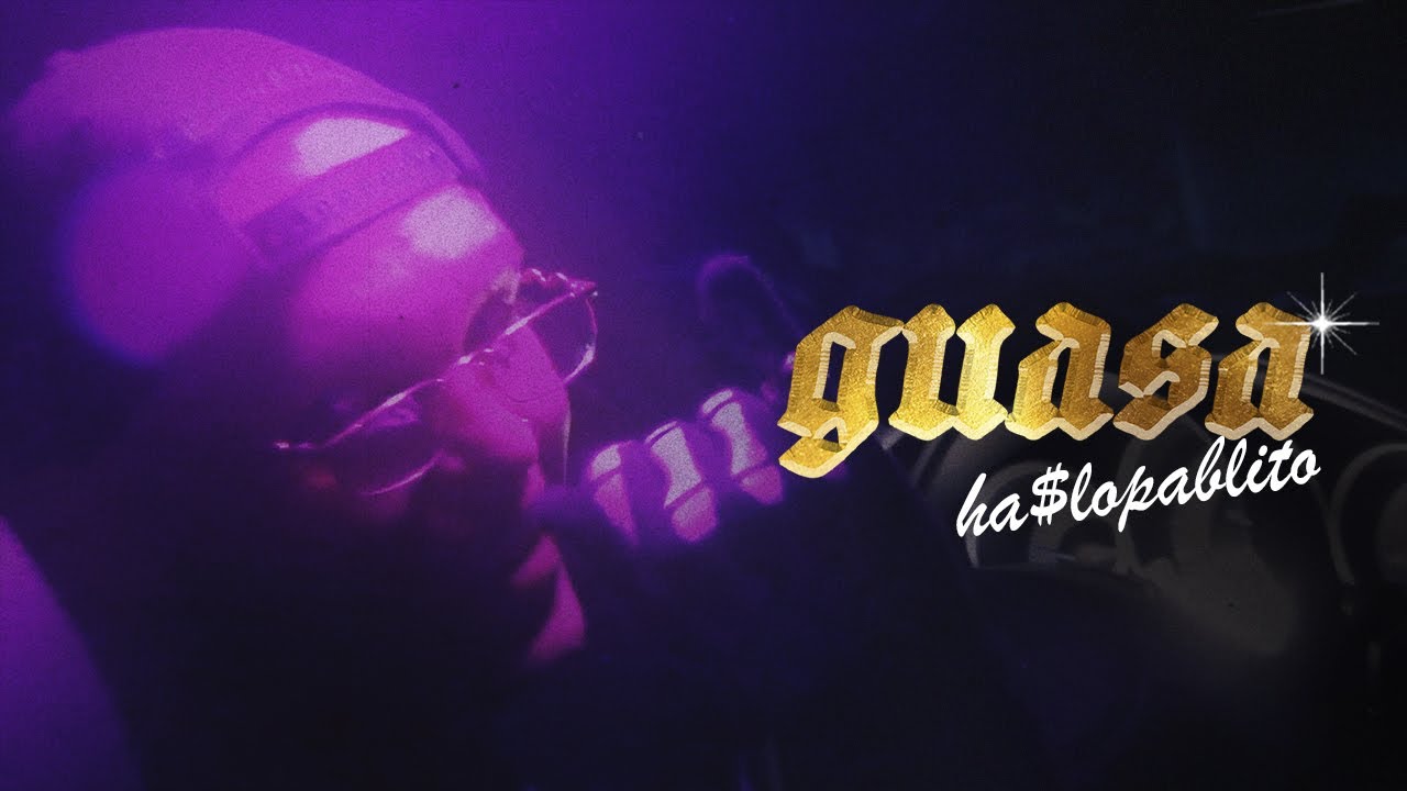 ha$lopablito - guasa (Video Oficial)