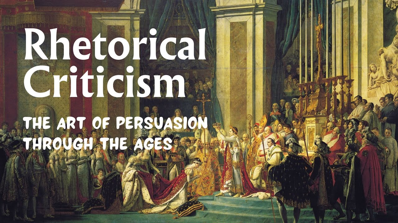 Rhetorical Criticism: The Art of Persuasion Through the Ages