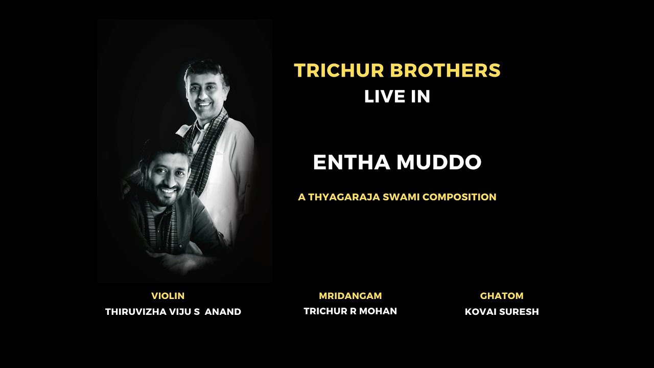 Entha Muddho Entha Sogaso || Trichur Brothers || Live in