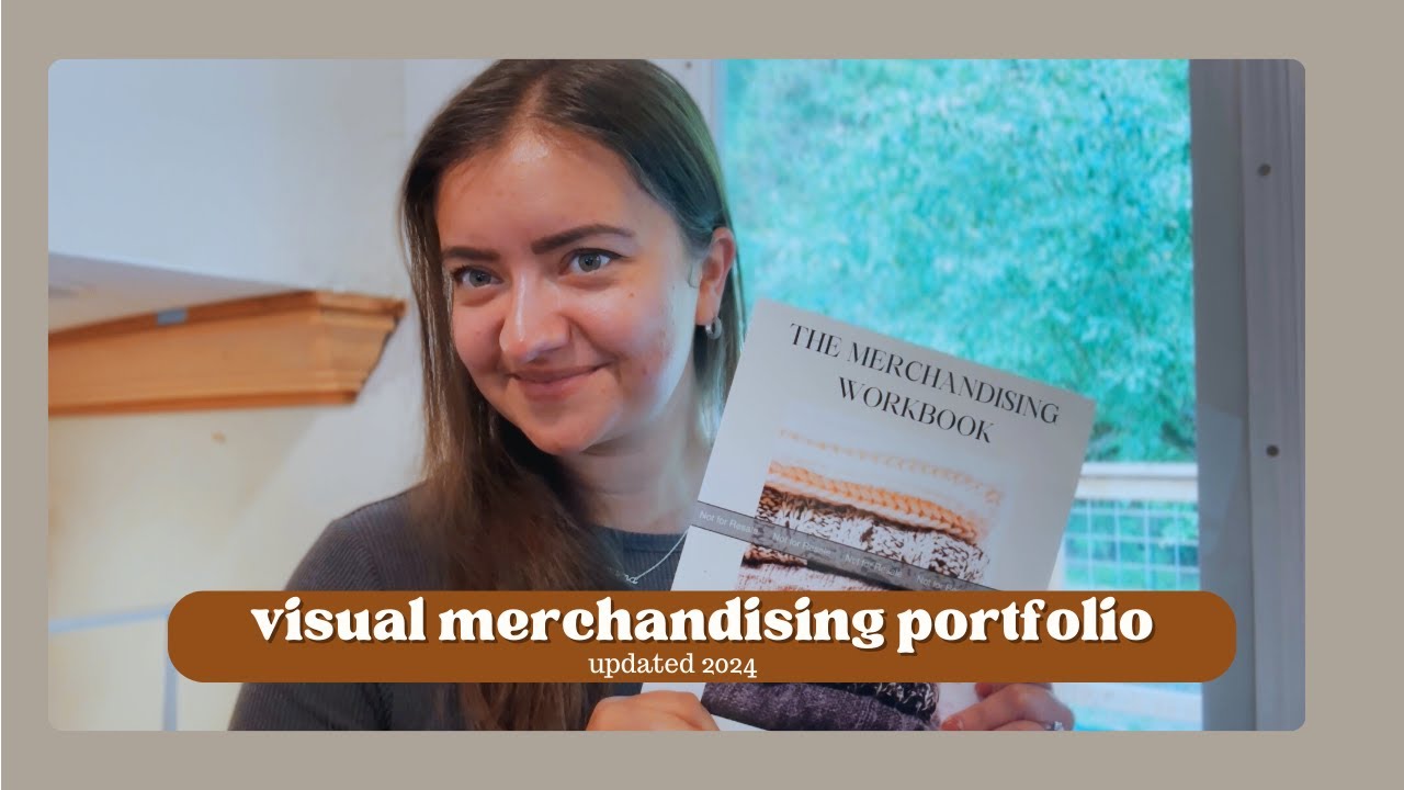 Setting Up a Visual Merchandising Portfolio: What to Include | Updated 2024