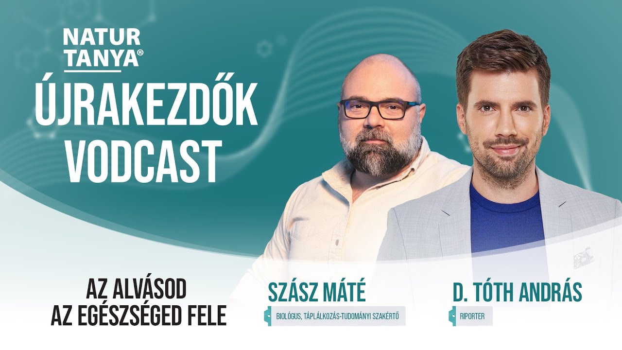 Natur Tanya® Újrakezdők vodcast | Az alvásod az egészséged fele | Szász Máté biológus