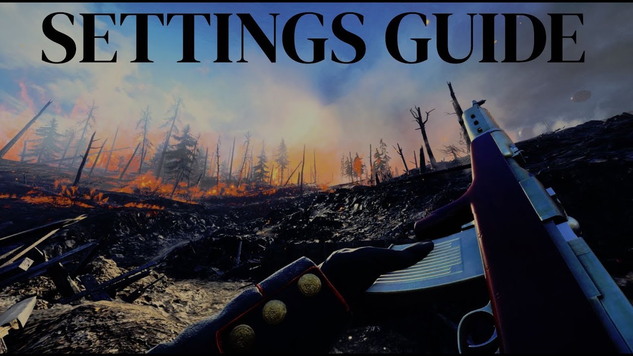 Battlefield 1- PC Settings Guide And Walkthrough (Setting Showcase)