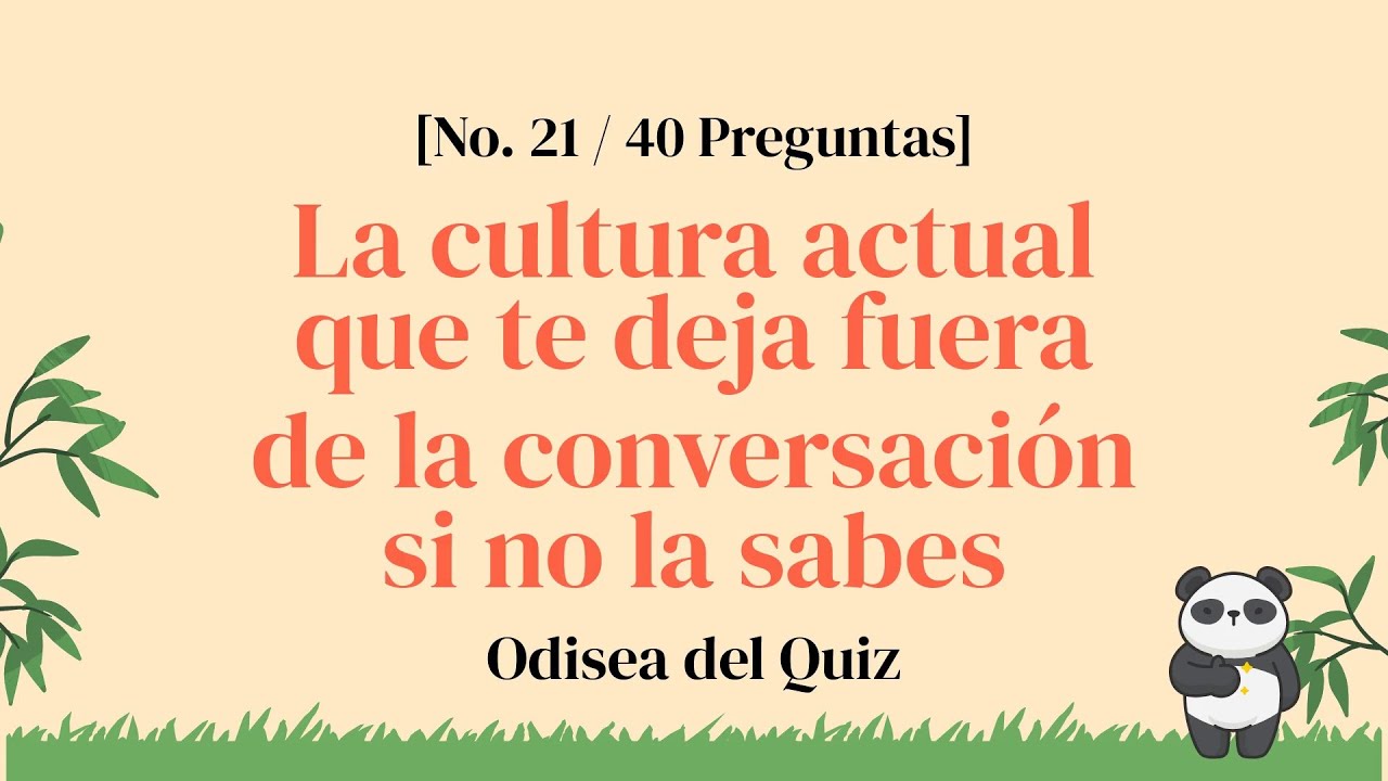 Un quiz que recarga tu autoestima - Concurso de Conocimientos Generales Parte 21