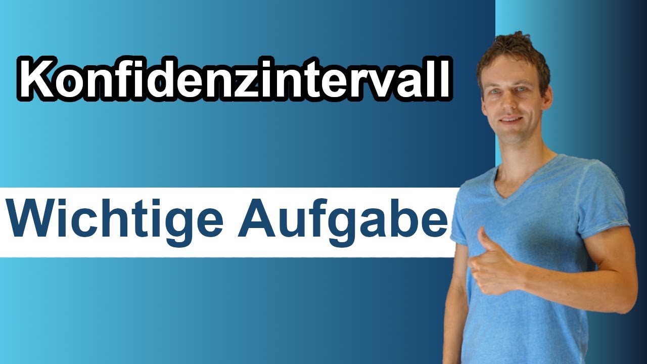 Konfidenzintervall - Aufgabe mit Interpretation und Lösung | Anwendung der Formel | Statistik