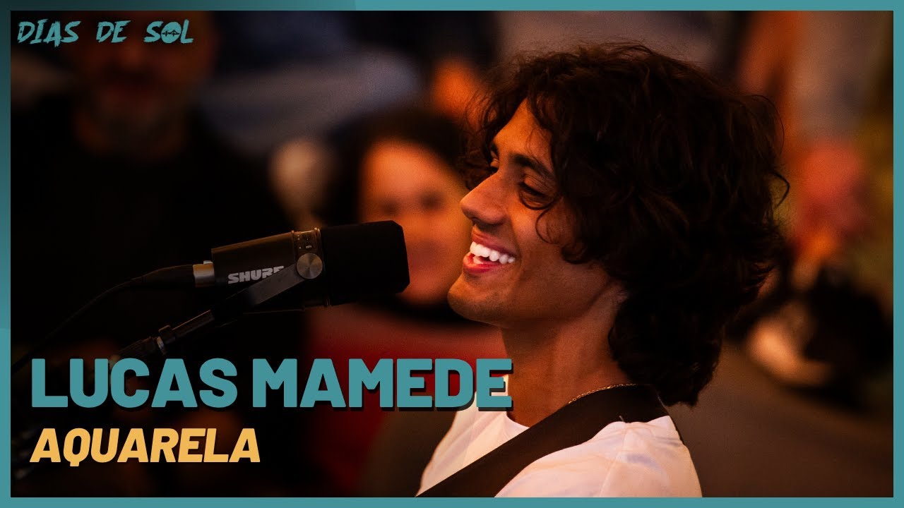 Lucas Mamede - Aquarela (Ao vivo no Dias de Sol)