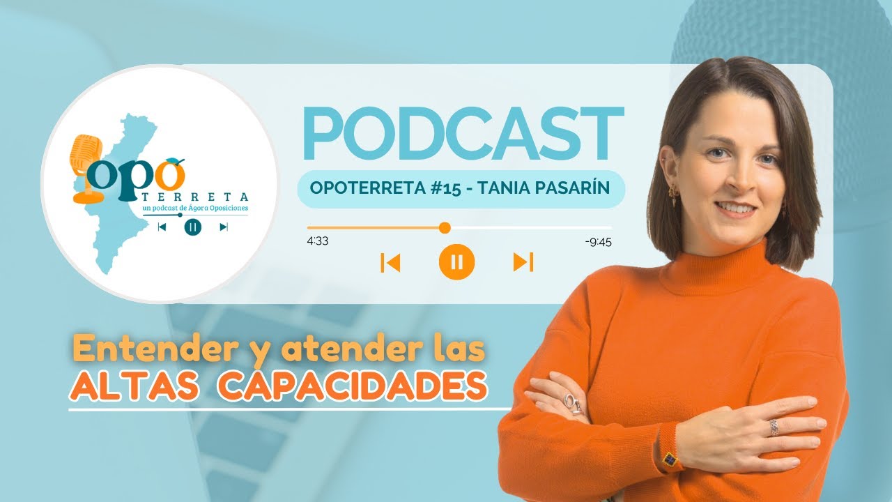OpoTerreta #15 - Entender y atender las altas capacidades, con Tania Pasarín @SER_MAESTRA