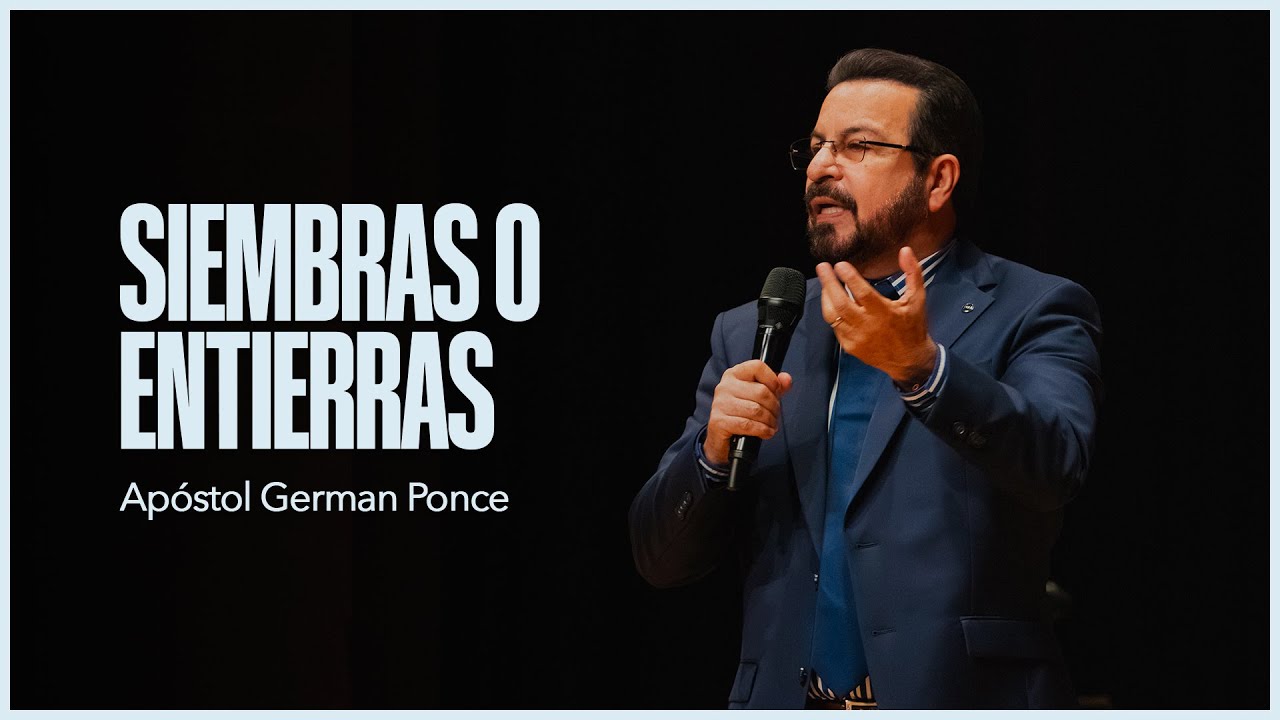 Apostól German Ponce│Siembras o Entierras│viernes 26 diciembre 2025