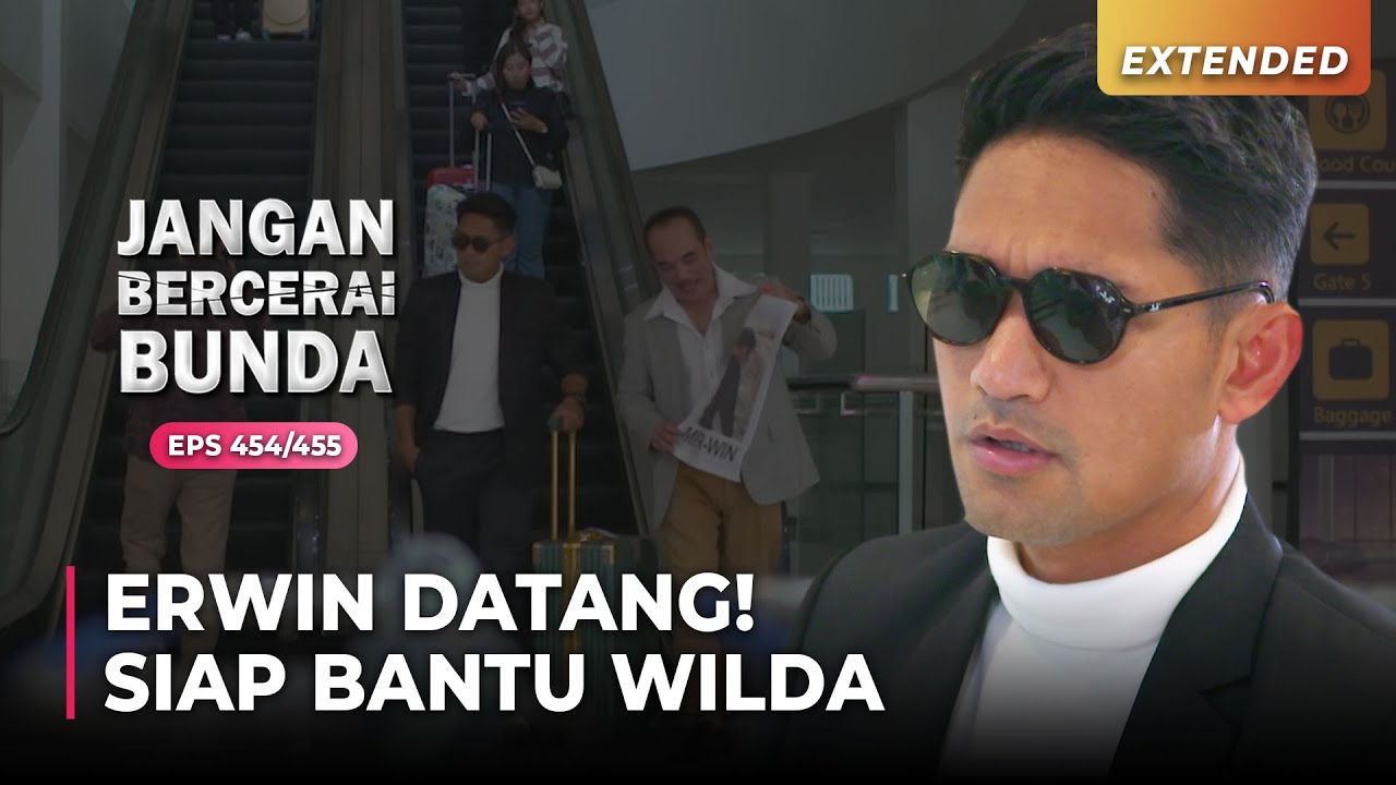 SELAMAT DATANG! Erwin Datang Untuk Lindungi Wilda | JANGAN BERCERAI BUNDA | EPS 454/455 | (3\5)