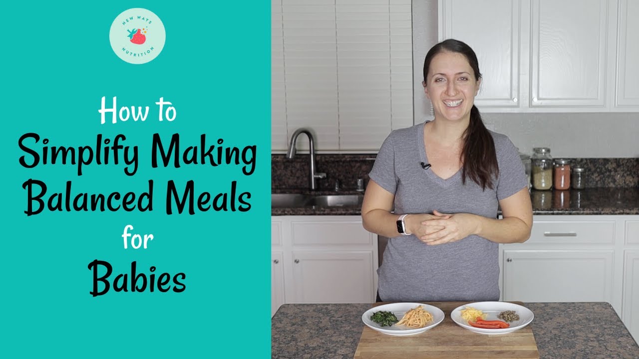 My Simple 3 Step System for Feeding Your Baby Balanced Meals