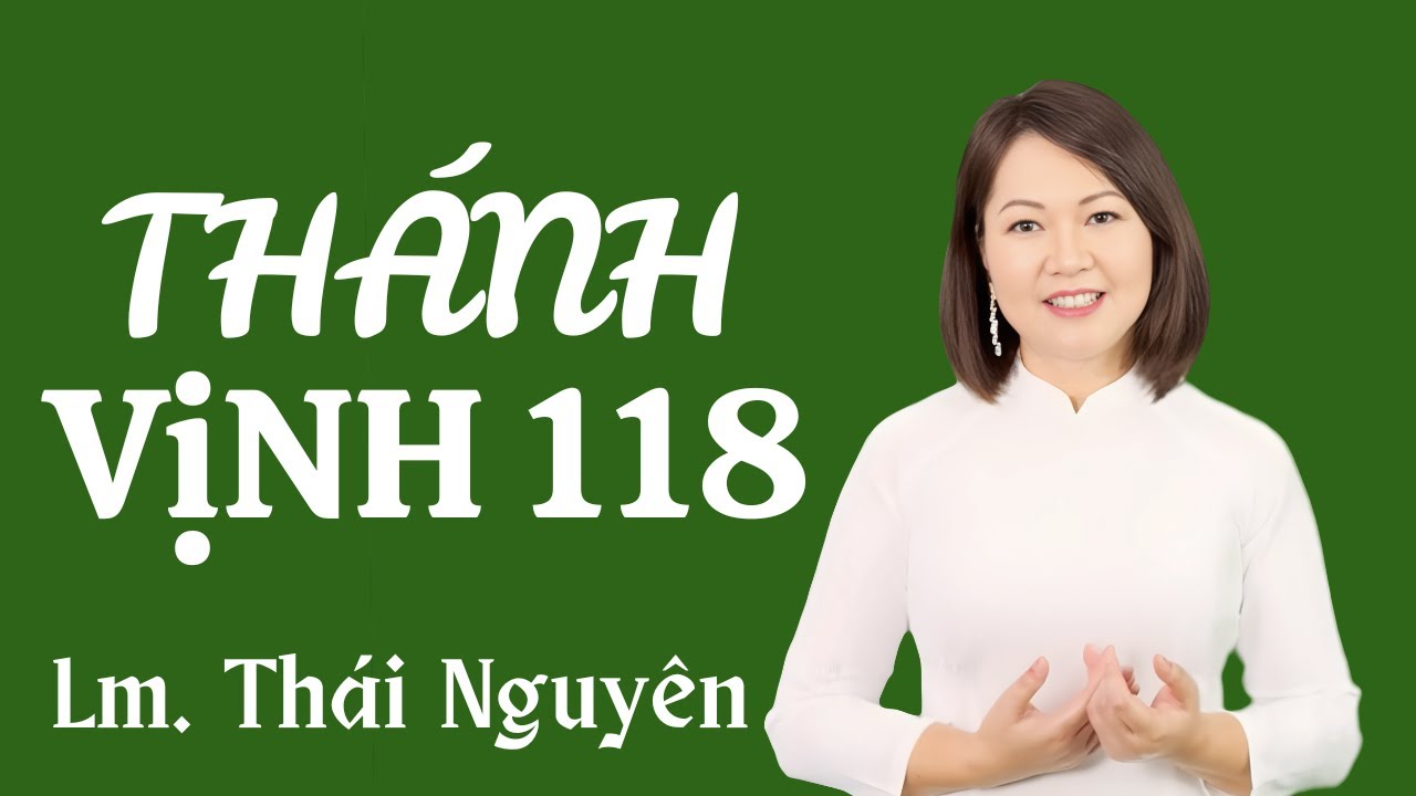 Thánh Vịnh 118 - Đáp Ca Chúa Nhật 6 Thường Niên Năm A | Lm. Thái Nguyên | Thanh Vân #dapca #thanhca
