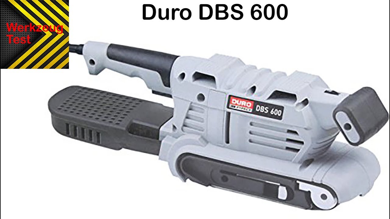 Bandschleifer Duro DBS 600 Werkzeug Test