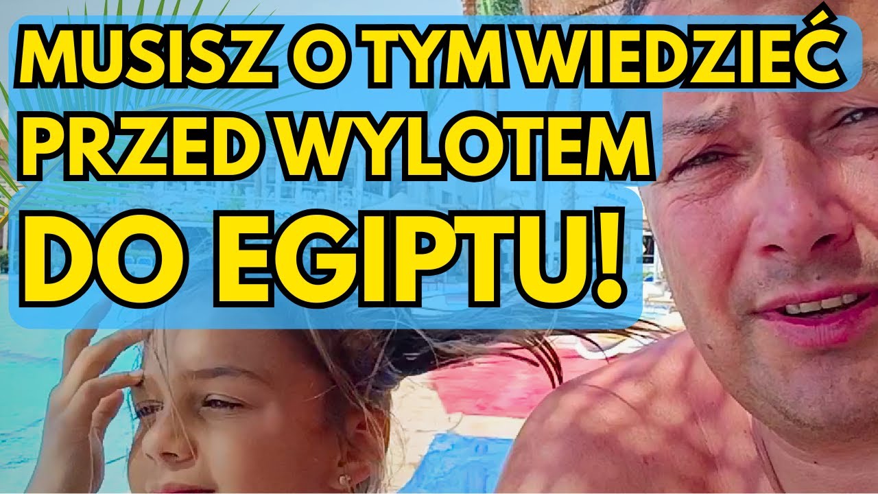 MUSISZ TO WIEDZIEĆ PRZED WYLOTEM DO EGIPTU! 🏝️ Paszport, Apteczka