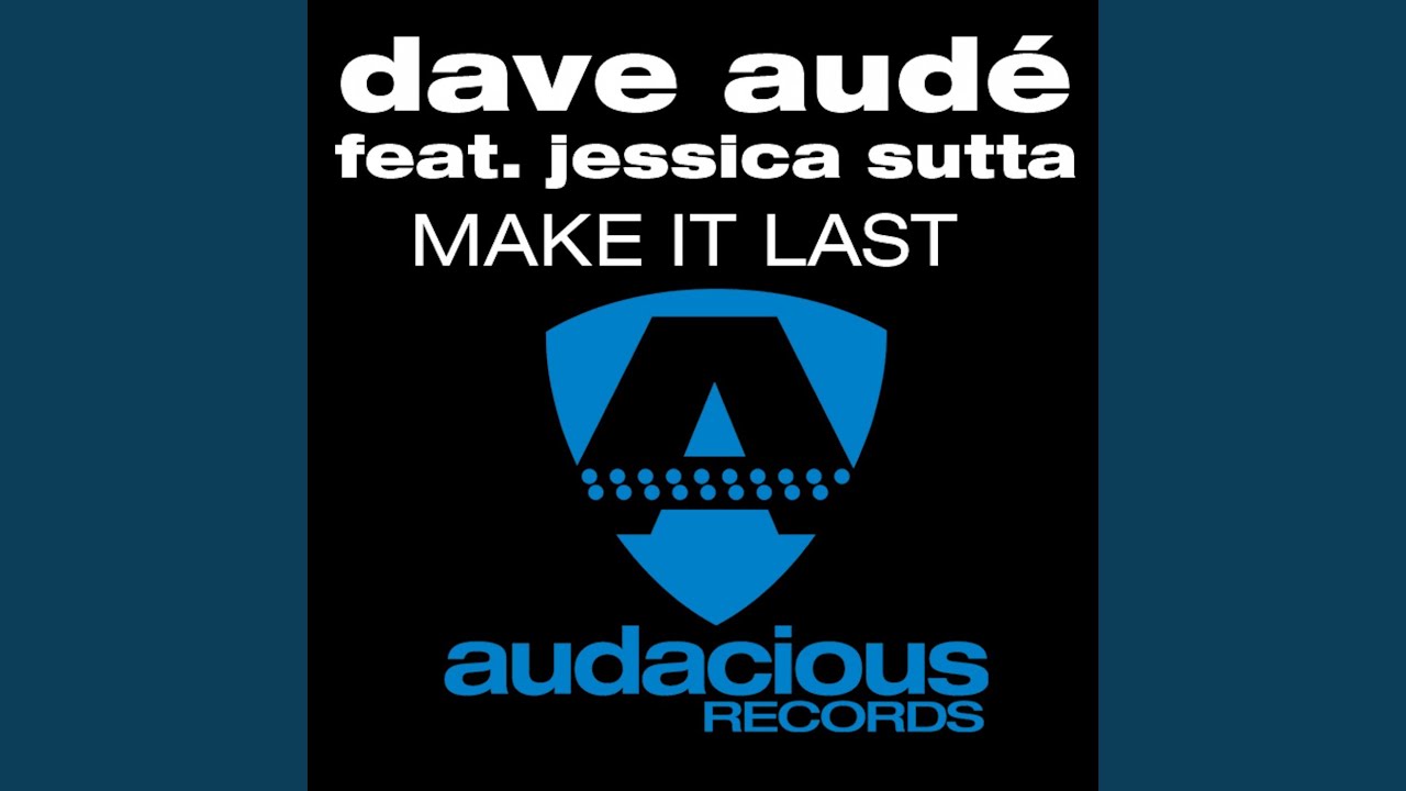 Make It Last (Original Club Mix)