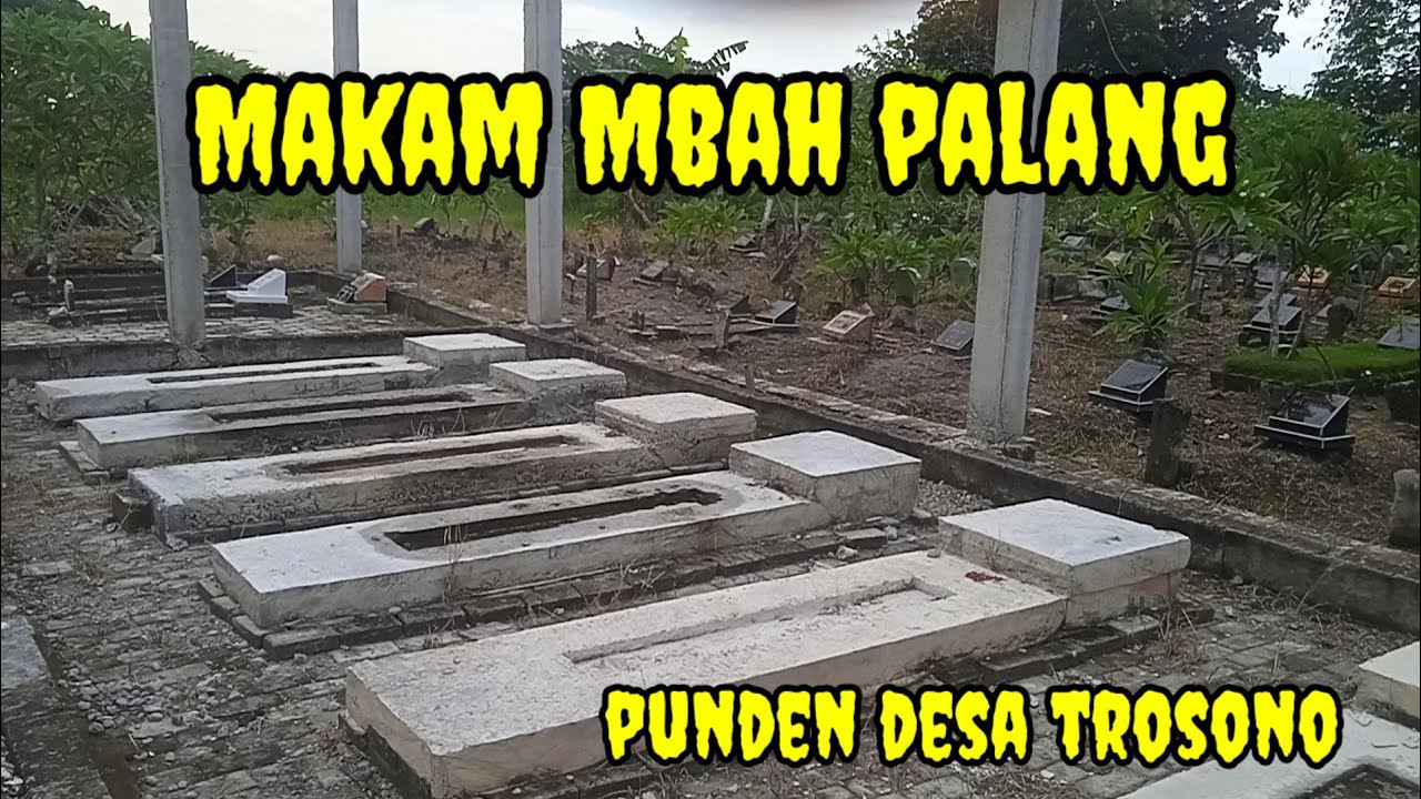 MAKAM MBAH PALANG TROSONO