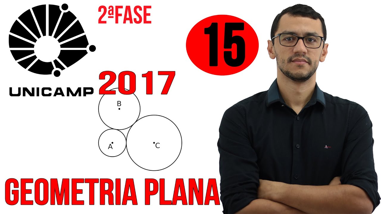 UNICAMP 2017 | Questão 15 | Segunda Fase Matemática | Geometria Plana