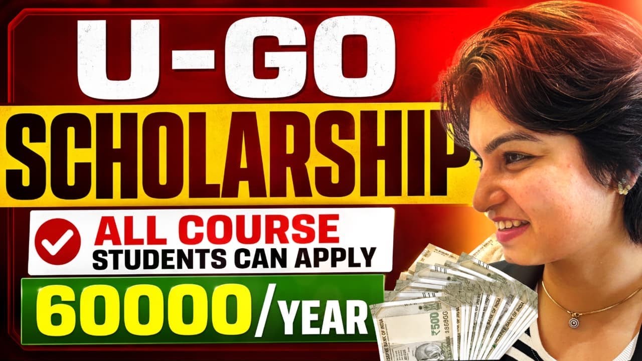 U-Go Scholarship 2026 | Eligibility, Benefits & Apply Process