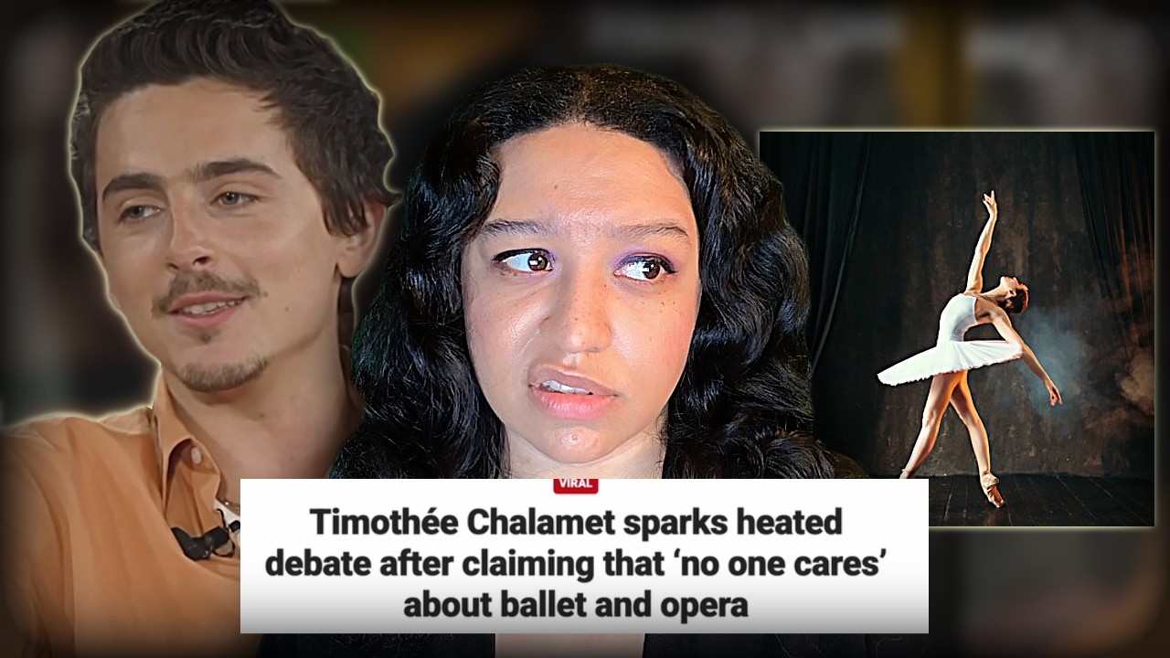Timothee Chalamet&rsquo;s &ldquo;Opera And Ballet&rdquo; Comments Have Turned Everyone Against Him