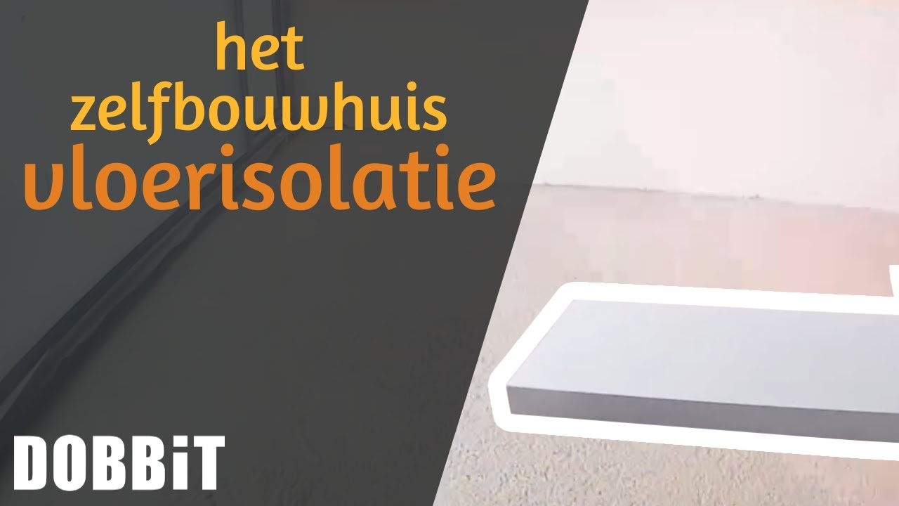 Het Zelfbouwhuis - Plaatsen van vloerisolatie