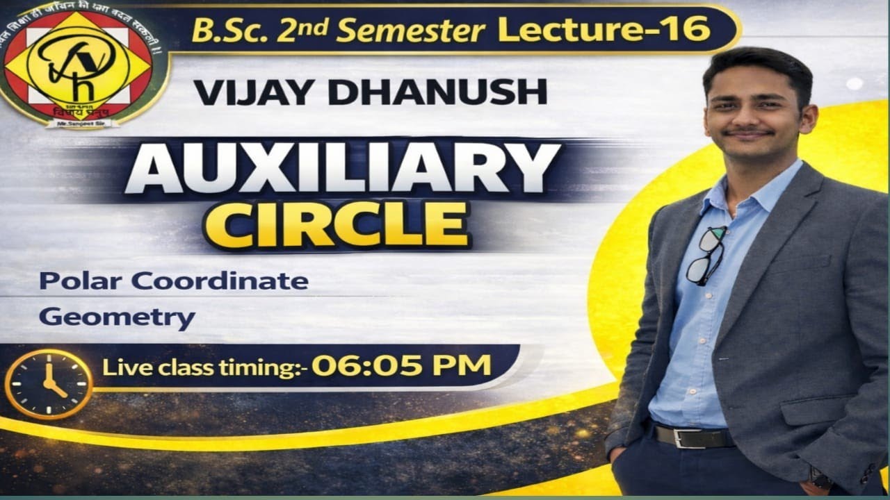 Auxiliary Circle | Polar Coordinate Geometry | B.Sc 2nd Semester | Lecture 16 | Vijay Dhanush