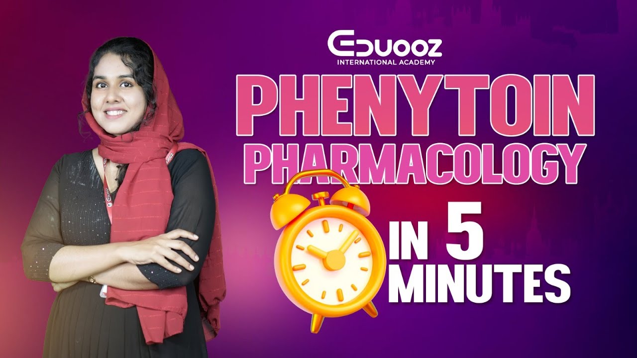 🎓 Phenytoin Pharmacology in 5 Minutes | Eduooz International Academy