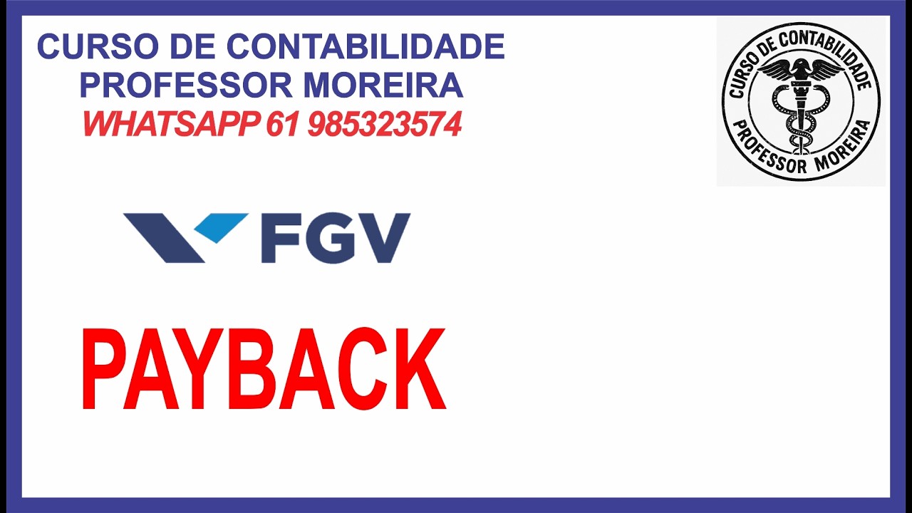 PAYBACK - QUESTÃO DA BANCA FGV QUE CAIU NO EXAME DE SUFICÊNCIA