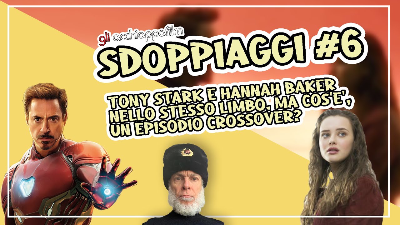 Sdoppiaggi #6 - Tony Stark e Hannah Baker nello stesso limbo. Ma cos&rsquo;&egrave;, un episodio crossover?