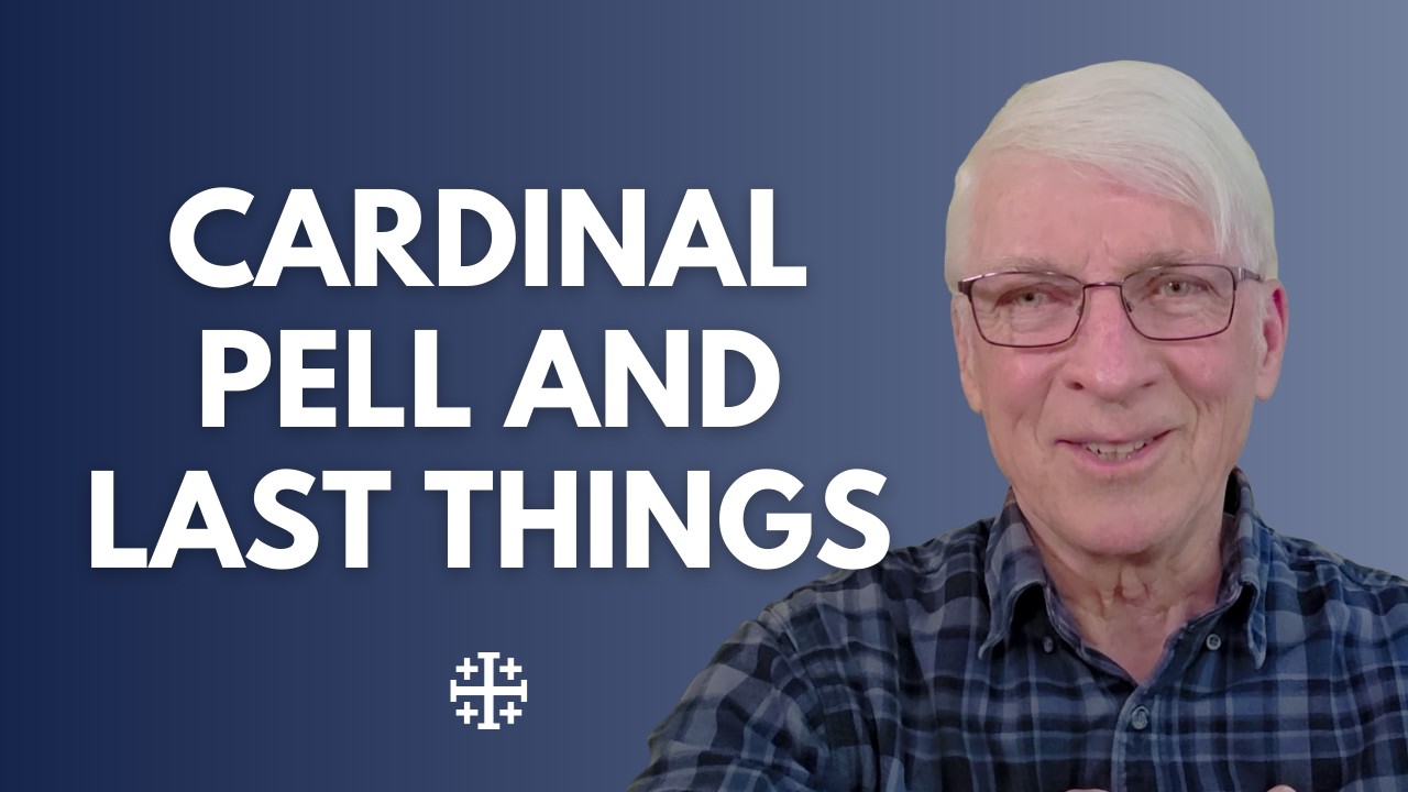 Cardinal Pell Changed His Mind – Should You? [Ralph Martin]