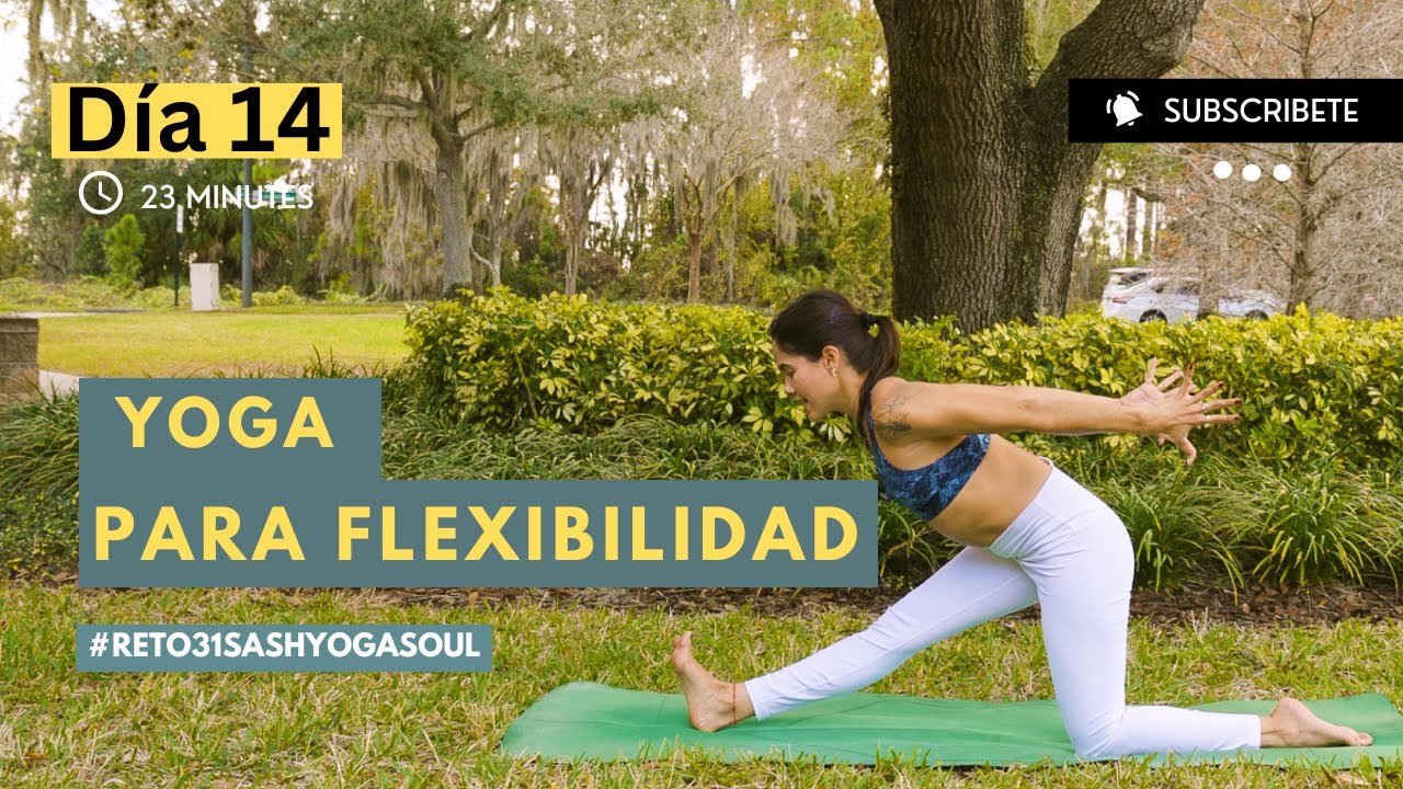 Reto 31 Días de Yoga | Día 14 FLEXIBILIDAD | SashYogaSoul