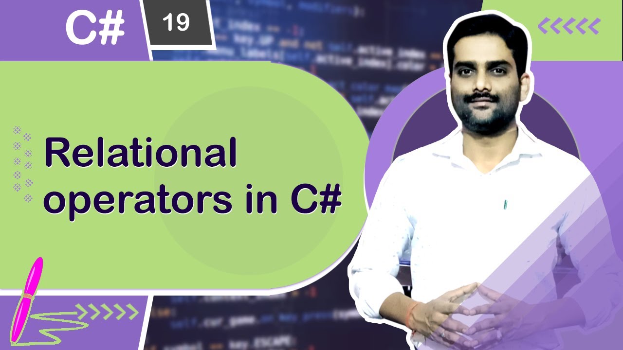Relational Operators in C# - C# Tutorial 19 🚀