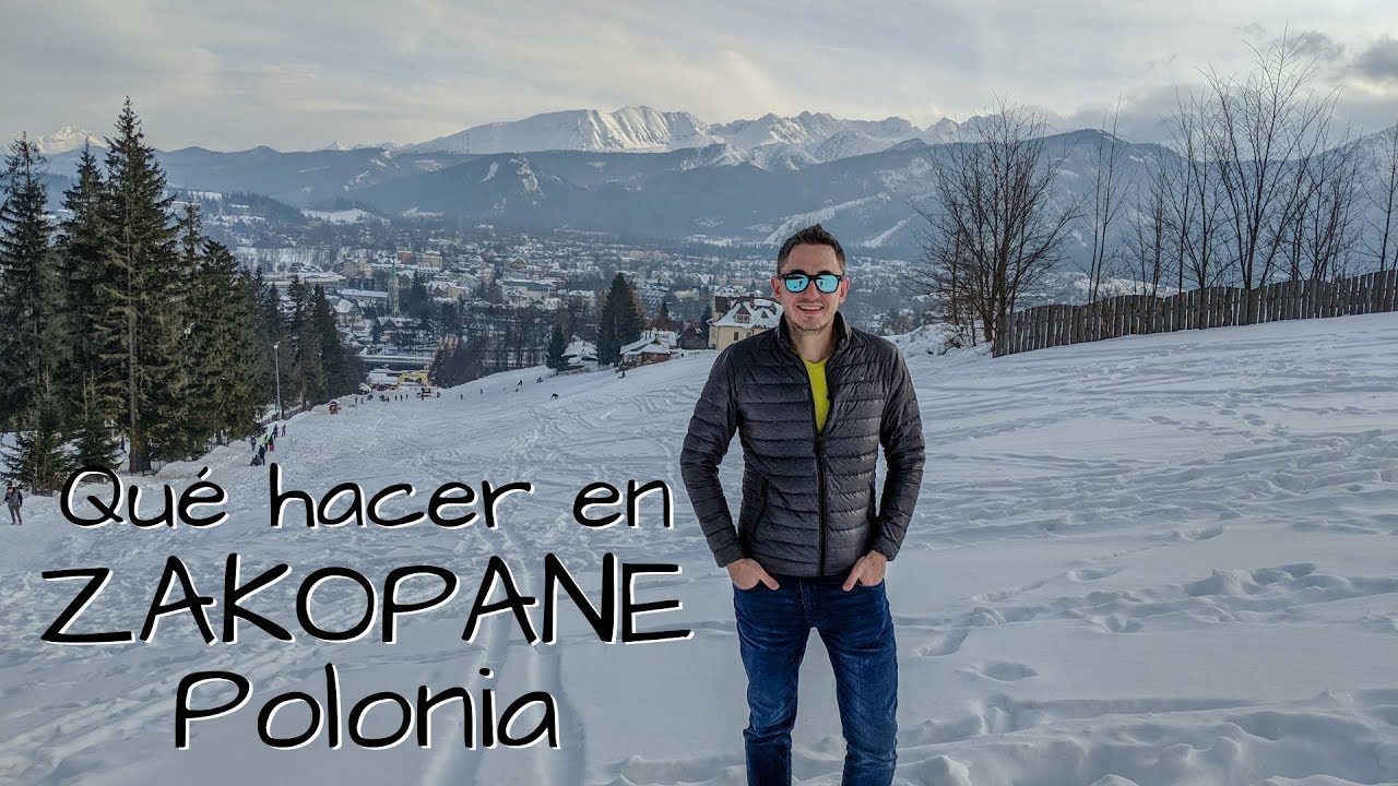 Qu&eacute; hacer y que ver en Zakopane? El pueblo de monta&ntilde;a mas popular de Polonia