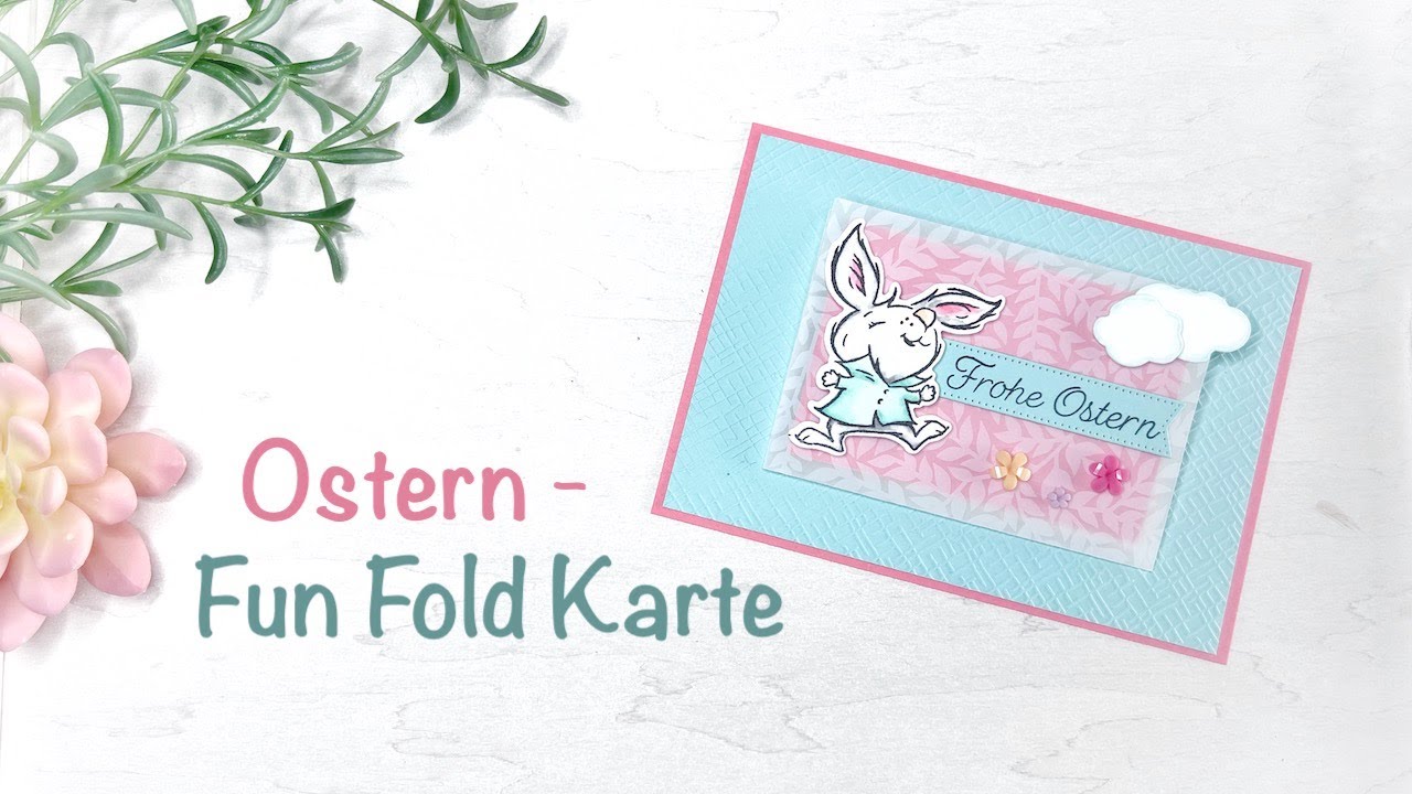 Fun Fold Karte zu Ostern
