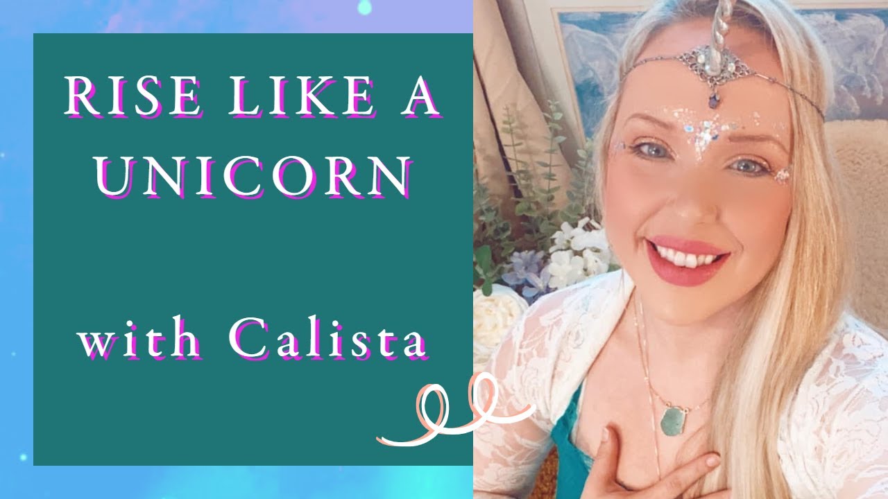 Rise Like A Unicorn | Meet the Unicorns w/ Calista